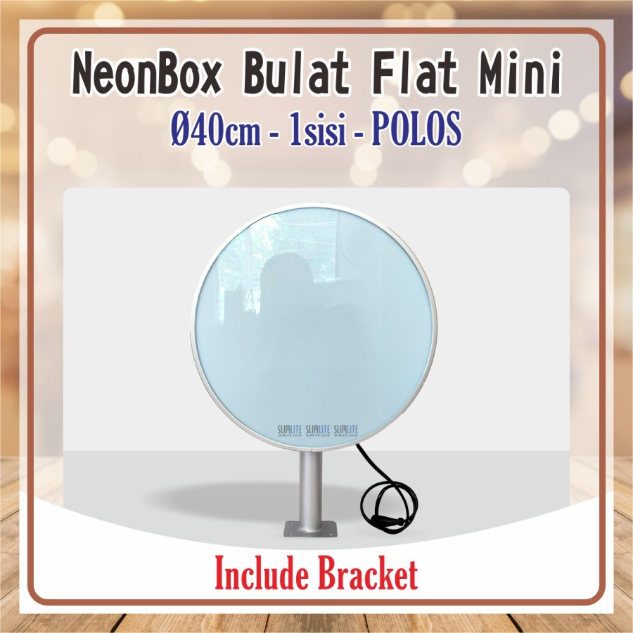 Neon Box Bulat 40cm 1sisi Flat Polos + Bracket Tebal Frame 8cm | Neon Box Bulat 40cm 1sisi Mini POLO