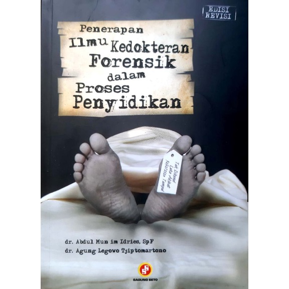 Penerapan Ilmu Kedokteran Forensik dalam Proses Penyidikan