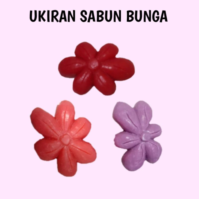 UKIRAN SABUN BENTUK BUNGA