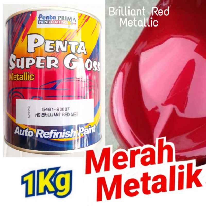 CAT PENTA SUPER GLOSS 1KG NC BRILLIANT RED MET 5461-93007 RED METALLIC MERAH METALIK