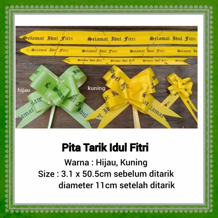 

Pita Tarik Lebaran Idul Fitri Hiasan Parcel Hampers Hot!!!R30F