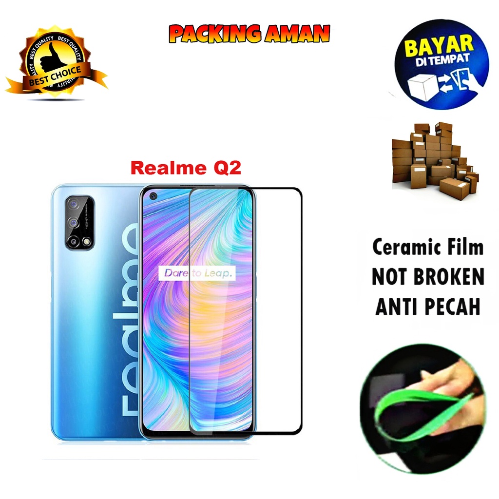 Tempered Glass Realme Q2 5G 2020 FULL COVER FULL SCREEN Ceramic Film Anti Gores