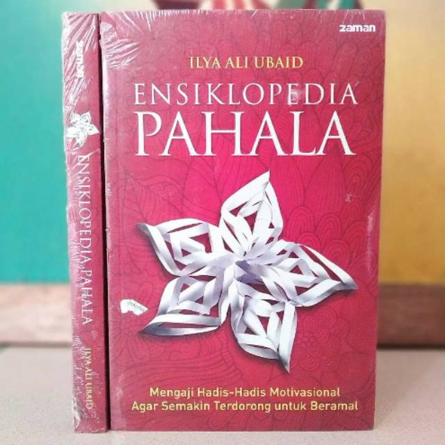 Ensiklopedia Pahala: Mengaji Hadis-hadis Motivasional - Ilya Ali Ubaid