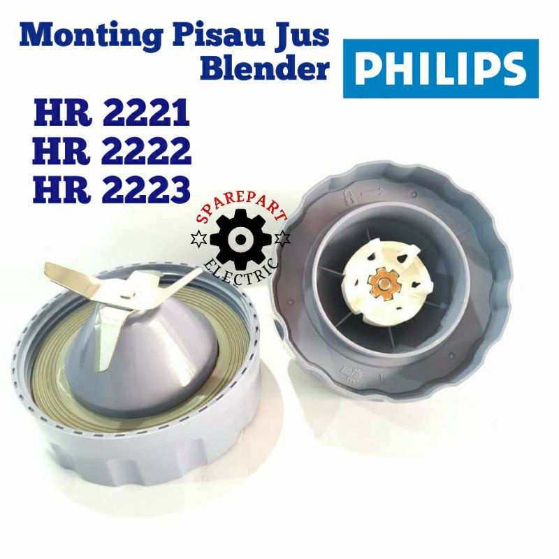 PISAU JUS + KARET SEAL BLENDER PHILIPS HR 2221 2222 2223 MONTING PISAU JUS