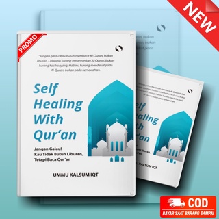 Buku Motivasi Islam SELF HEALING WITH QUR'AN (putih) By Ummu Kalsum Iqt [EMILABOOKS]