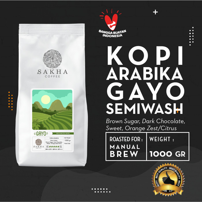 

Kopi Arabika Gayo Aceh Sumatra Roast For Manual Brew 1 Kg SAKHA COFFEE - KMGAY1000