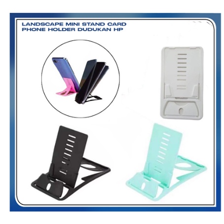 Folding Desktop LANDSCAPE MINI Stand Card Phone Holder Kursi Dudukan Handphone Tab / Tempat dudukan Hp Lipat Universal Standing