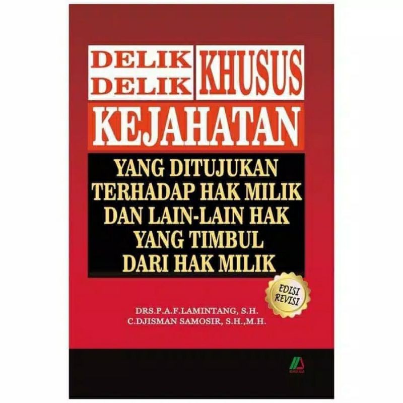 

Buku Delik delik Khusus Kejahatan Ed.Revisi