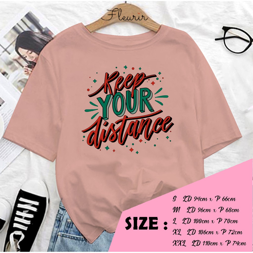 FLEURIR - KAOS KEEP YOUR DISTANCE WANITA DEWASA LENGAN PENDEK TEE UNISEX WANITA PRIA