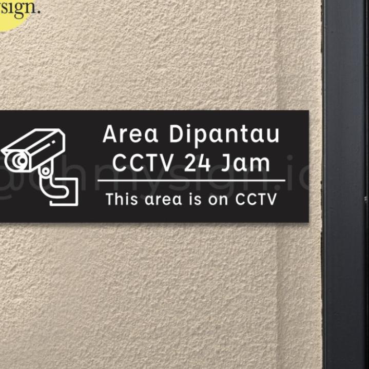 

New SIGN BOARD AREA DIPANTAU CCTV 24 JAM SIGN PRINTED LABEL SIGNAGE ..