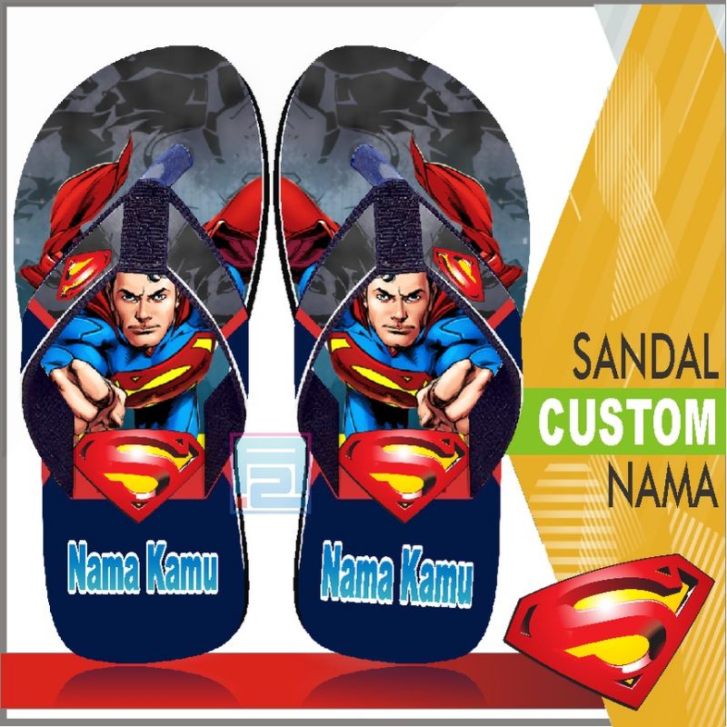 SANDAL CUATOM NAMA KARAKTER SUPERMAN ANAK/DEWASA FREE CUSTOM SUKA SUKA