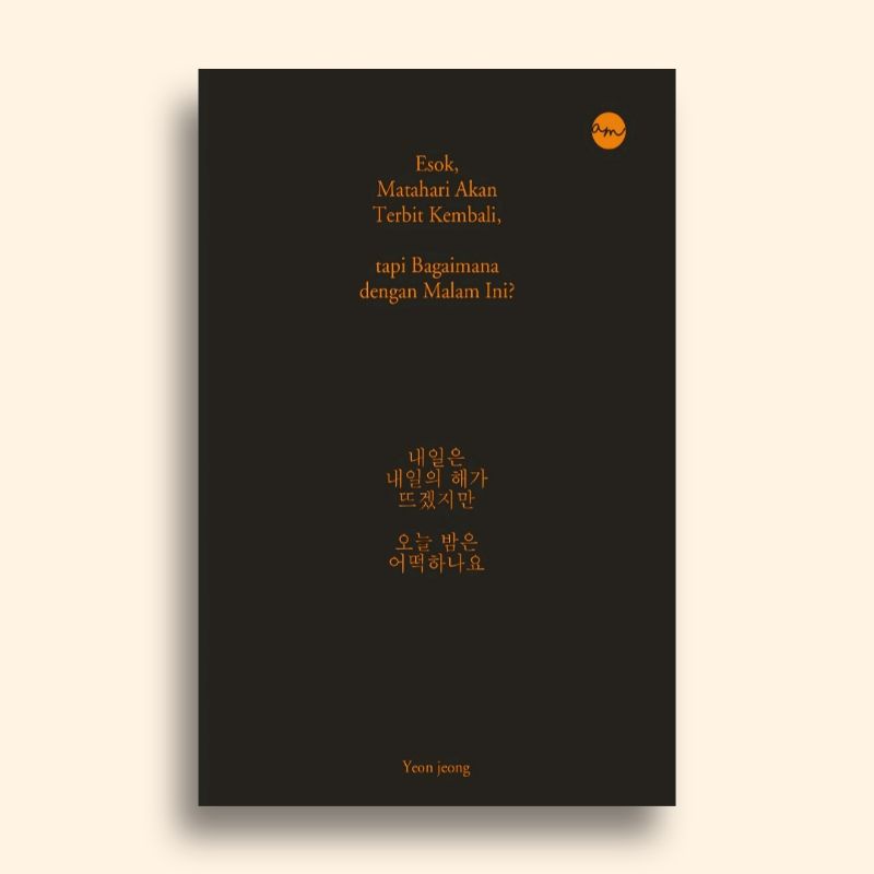 Esok Matahari Akan Terbit Kembali tapi Bagaimana dengan Malam Ini Yeon Jeong