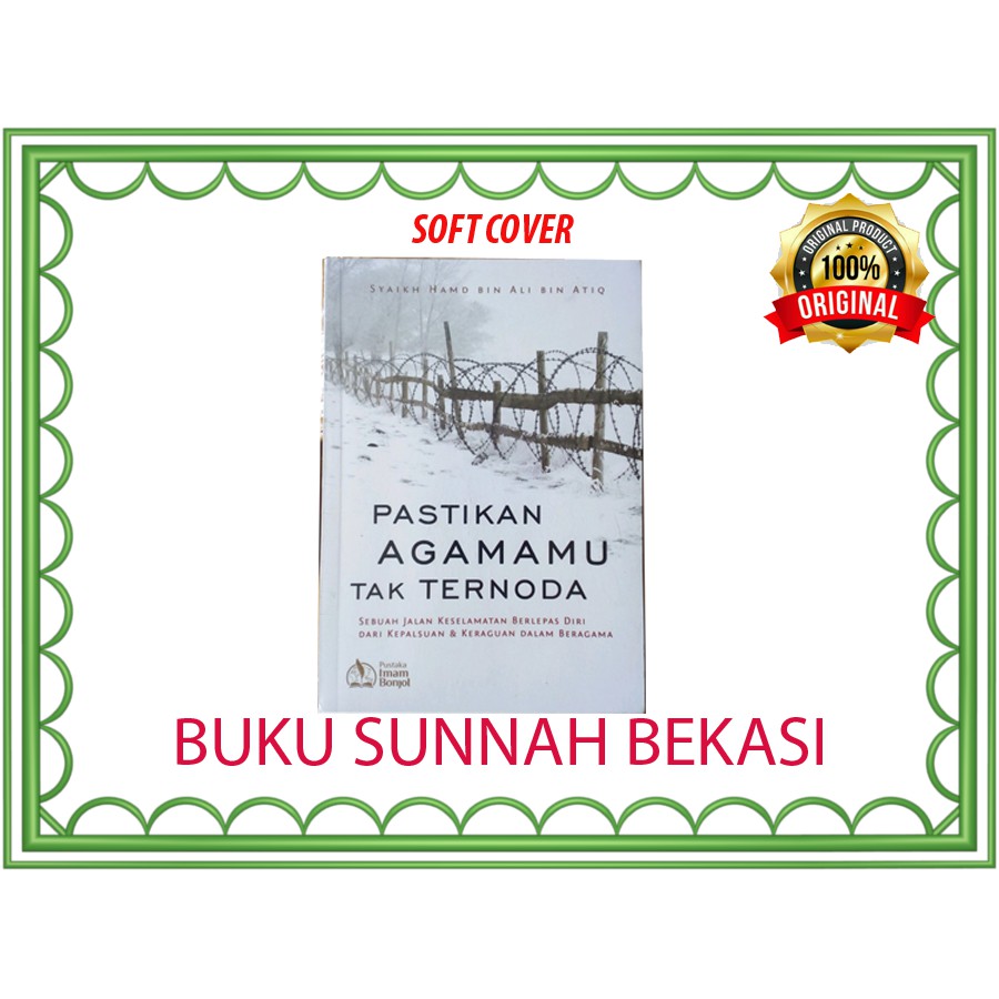 Pastikan Agamamu Tak Ternoda | Pustaka Imam Bonjol