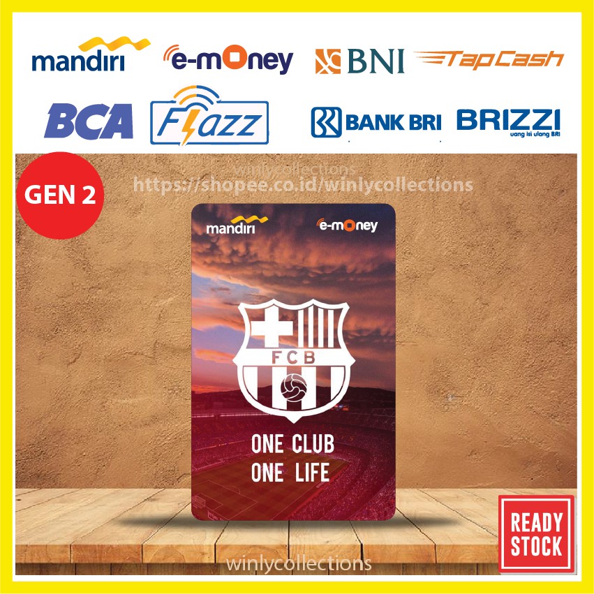 KARTU EMONEY ETOLL BARCELONA KLUB BOLA FLAZZ BCA GEN 2 MANDIRI TAPCASH BNI BRI BRIZZI - 1 SISI