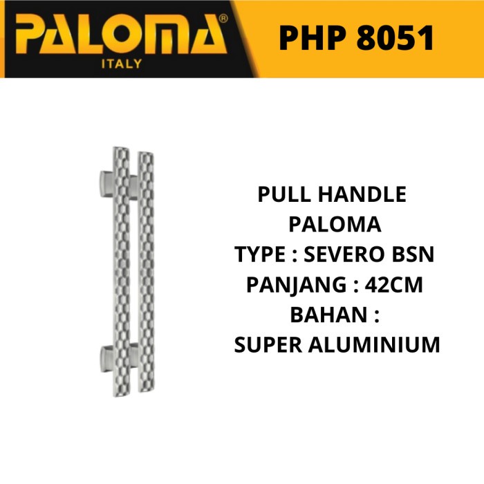 PALOMA PHP 8051 GAGANG TARIKAN PINTU PULL HANDLE PALOMA SEVERO 42 CM