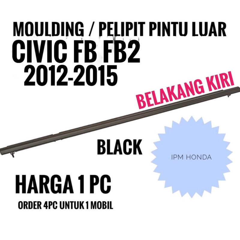 TR0 Pelipit Karet Pintu Kaca Luar Honda Civic FB FB2 2012 2013 2014 2015 Depan / Belakang / Kanan / Kiri 72410 72450 72910 72950