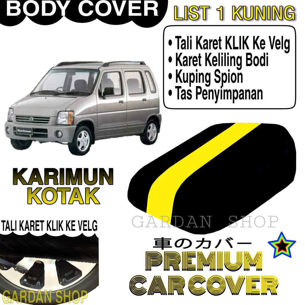 Body Cover KARIMUN KOTAK List KUNING Penutup Pelindung Bodi Mobil Karimun Kotak PREMIUM Yellow