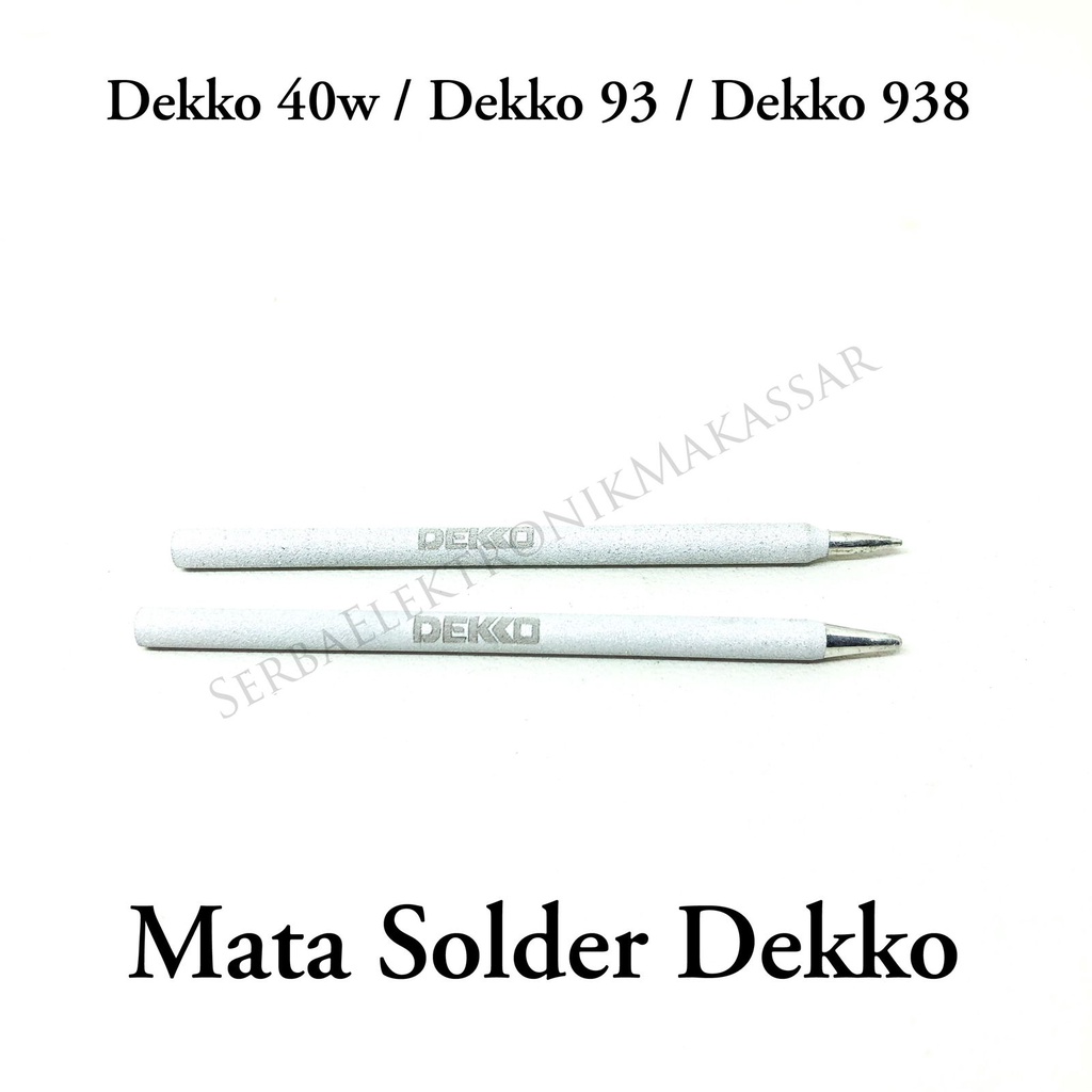 Mata Ujung Bit Solder DEKKO 40Watt Dekko 93 938 Gun Keramik