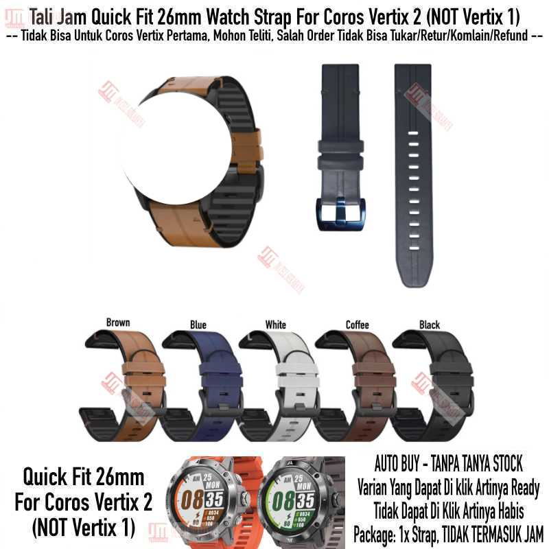 Tali Jam 26mm Quick Fit Watch Strap Coros Vertix 2 (NOT 1) - Hybrid Rubber Leather Kulit