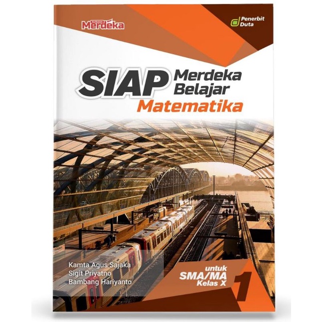 BUKU SIAP MERDEKA BELAJAR MATEMATIKA KELAS 10 SMA/MA