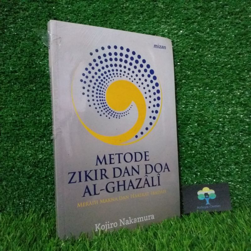 METODE ZIKIR DAN DOA AL-GHAZALI
