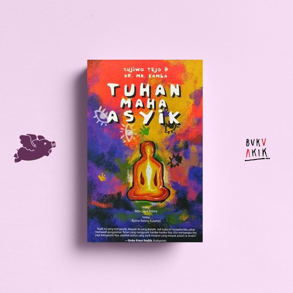 Tuhan Maha Asyik - Sujiwo Tejo