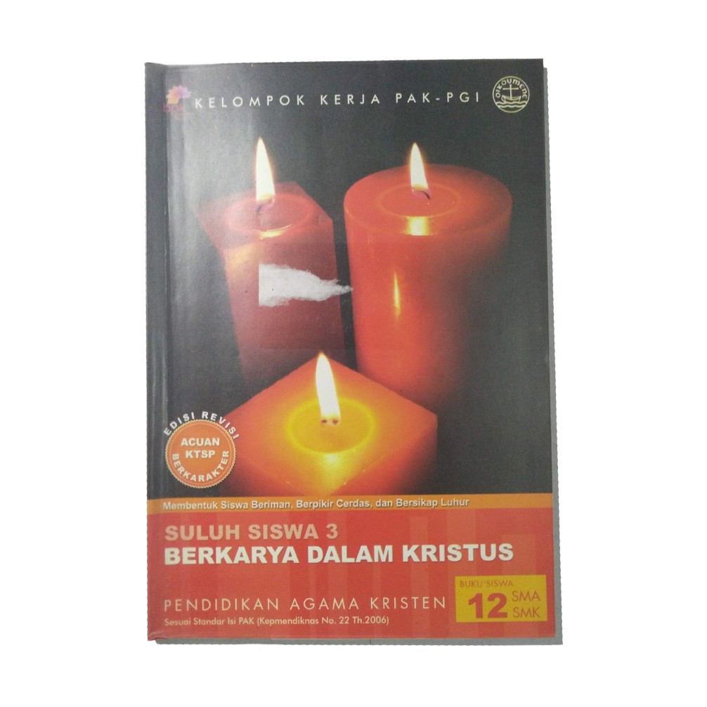 Buku Siswa Pendidikan Agama Kristen Kelas XII - Kelompok Kerja PAK-PGI [PRELOVED]