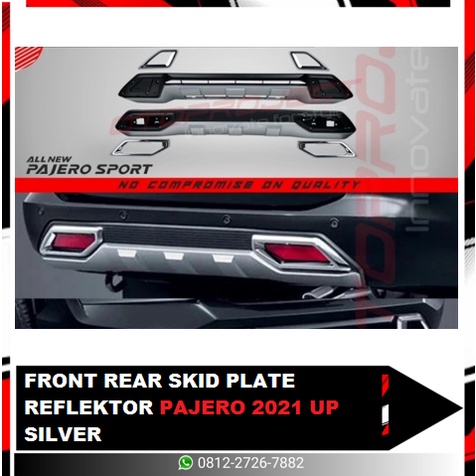 FRONT REAR SKID PLATE REFLEKTOR PAJERO 2021 UP SILVER