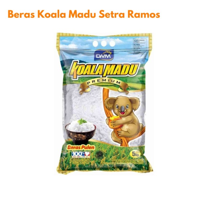 

gr011ttr Beras Koala Madu Setra Ramos 5Kg Sv012Ss