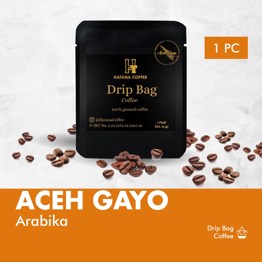 

Kopi Drip Arabika Aceh Gayo / Drip Bag Coffee | Hatana Coffee
