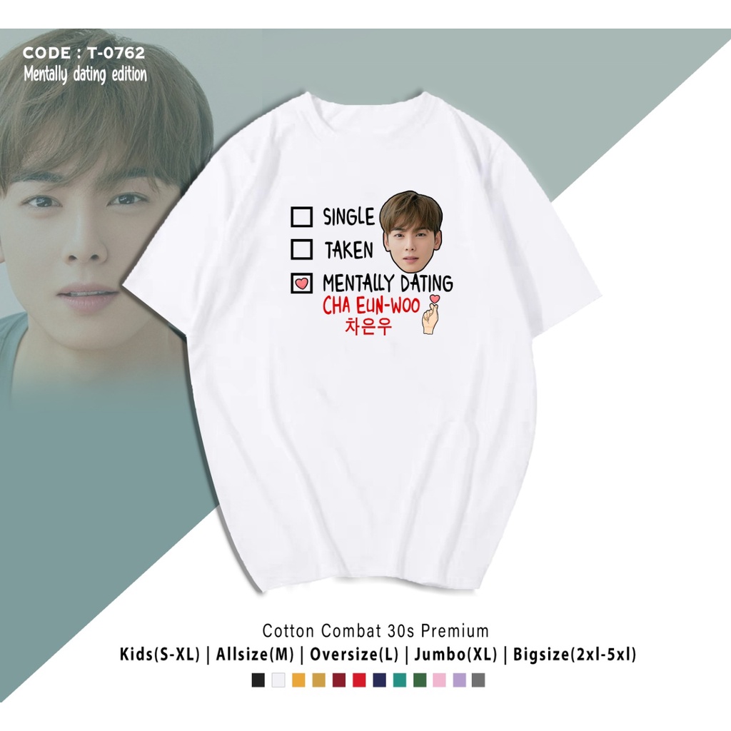 T-SHIRT / KAOS KOREAN IDOL ACTOR  MENTALLY DATING / KIM SEON HO / LEE JONG SUK / CHA EUN WOO / LEE MIN HO / JI CHANG WOOK / / PARK SEO JOON / VIRAL