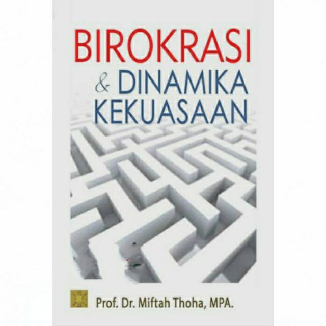 birokrasi dinamika kekuasaan