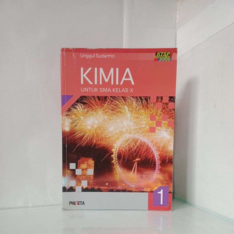 BUKU KIMIA JILID 1 UNTUK SMA KELAS X KTSP STANDAR ISI 2006