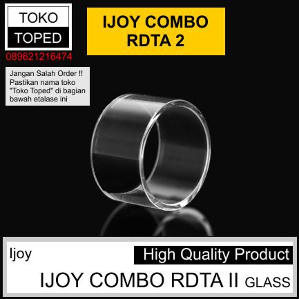 Ijoy Combo RDTA 2 Replacement Glass | ii mm kaca pengganti