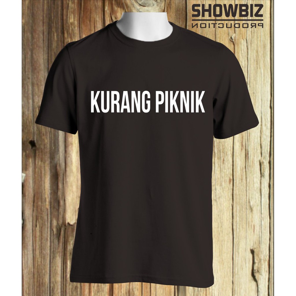 Kaos Kata Kurang Piknik Kualitas Distro Shopee Indonesia