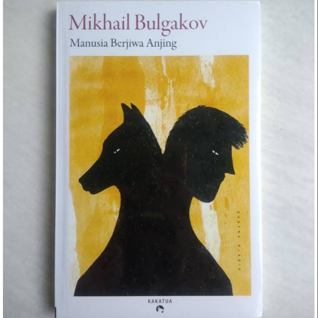 Manusia Berjiwa Anjing - Mikhail Bulgakov