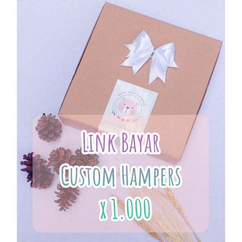 AO12- (Baca Deskripsi Product) Pembayaran Custom Hampers / HARGA DIKALI CUSTOM Hampers Bayi / Baby Hampers