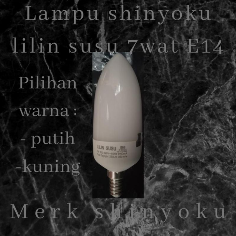 LAMPU SHINYOKU LILIN SUSU 7WATT E14