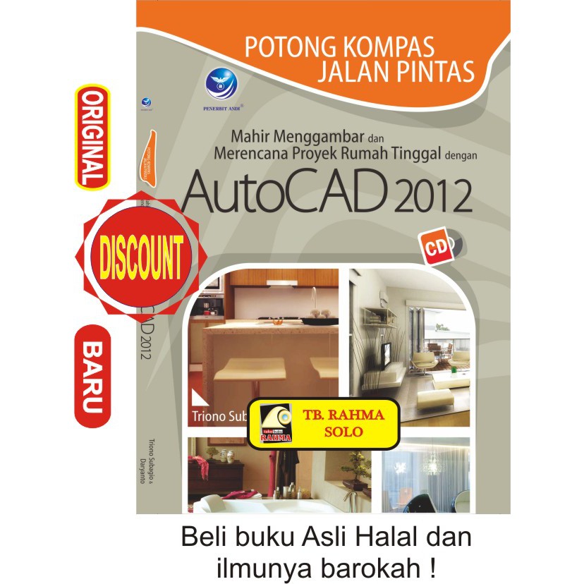

Potong Kompas Jalan Pintas Mahir Menggambar Dan Merencana Proyek Rumah Tinggal Dengan AutoCAD 2012