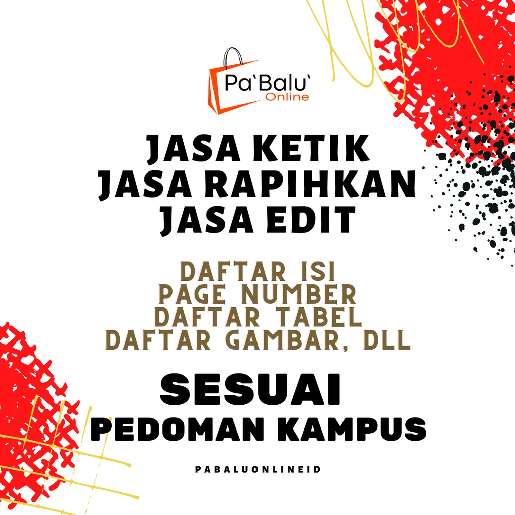 

JASA KETIK | JASA RAPIHKAN | JASA EDIT | SESUAI PEDOMAN | DAFTAR ISI | PAGE NUMBER | DLL | MURAH | CEPAT | AMAN | TERPERCAYA