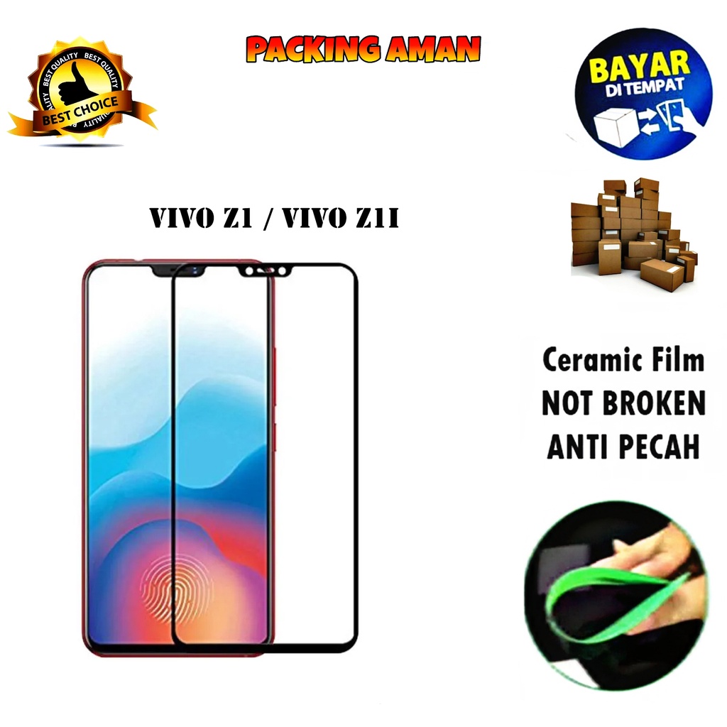 Tempered Glass Vivo Z1 2018 FULL COVER FULL SCREEN Ceramic Film Anti Gores