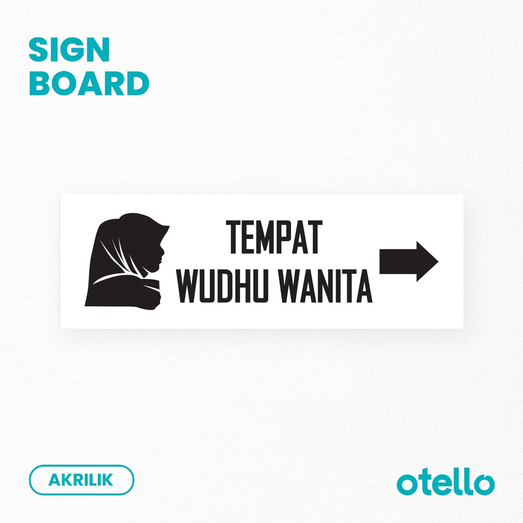 Otello Sign Tempat Wudhu Pria Wanita Panah ke Kanan Signage Akrilik Papan Nama Ruangan Acrylic Sign Petunjuk Tempat Wudhu Mushola Sticker Label Dinding Pintu