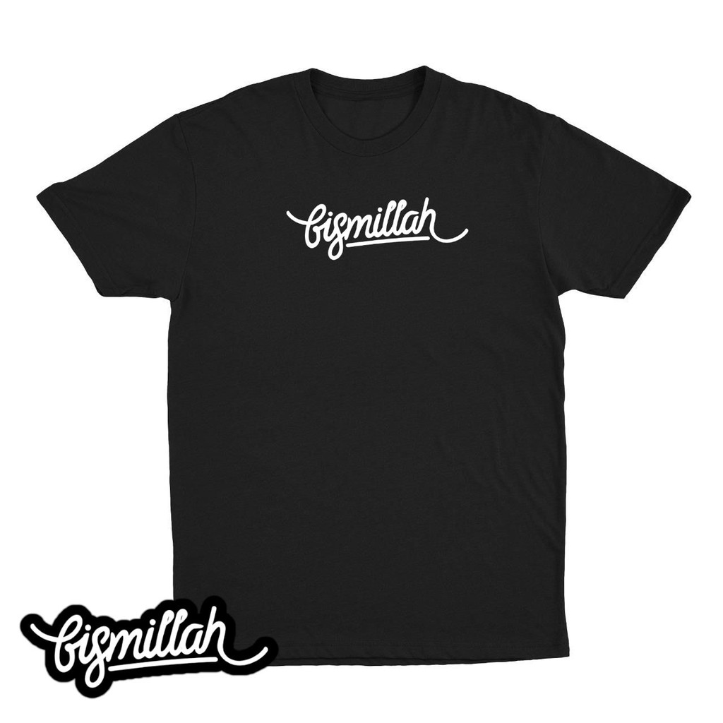 Kaos Baju Bismillah Kaos Distro Pria Distro Wanita Kaos Tulisan Kaos Kata Kata Bijak