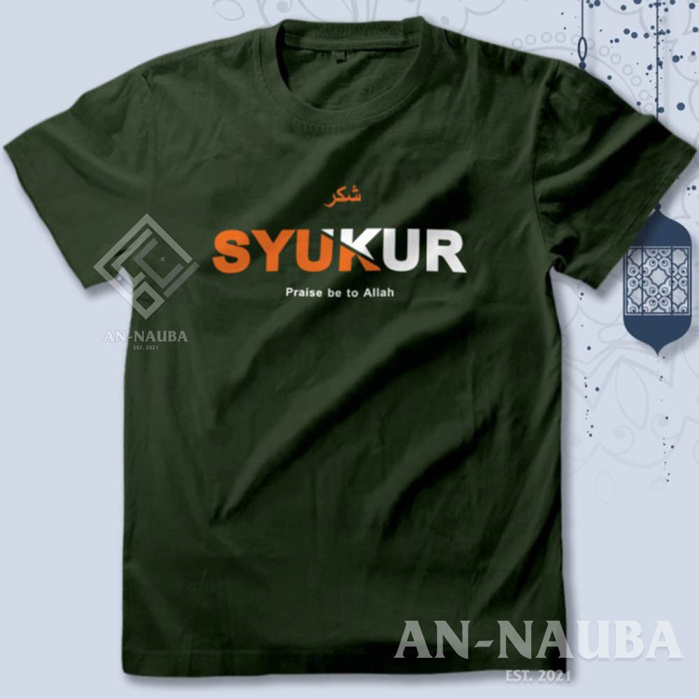 KAOS DAKWAH ISLAMI SYUKUR PRAISE BE TO ALLAH / Baju Distro Santri Islam / Tshirt Muslim [AN-6468]-2