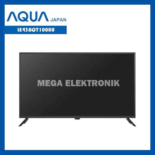 AQUA LE43AQT1000U LED TV 43 INCH ANROID TV - KHUSUS JABODETABEK
