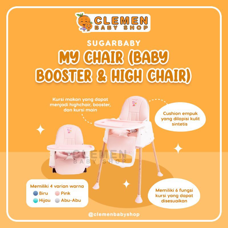 Jual Sugar Baby My Chair (Baby Booster & High Chair) (Kursi Makan Bayi
