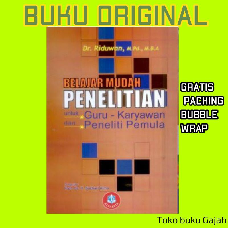 

Belajar mudah penelitian untuk guru karyawan dan peneliti pemula