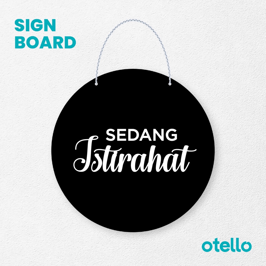 Otello Signage Sedang Istirahat Signage Board Acrylic Papan Gantung Akrilik Rantai Petunjuk Toko Modern Minimalist Kafe Restoran Kantor Gedung Cafe