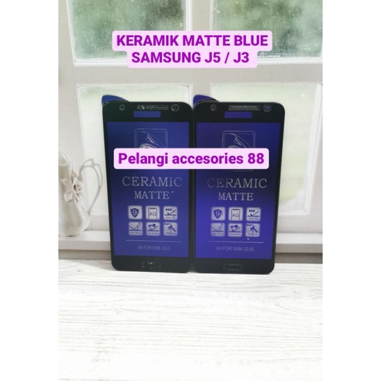 ANTIGORES SAMSUNG J5 / J3 MATTE BLUE KERAMIK ANTI GORES ANTI RADIASI ANTI