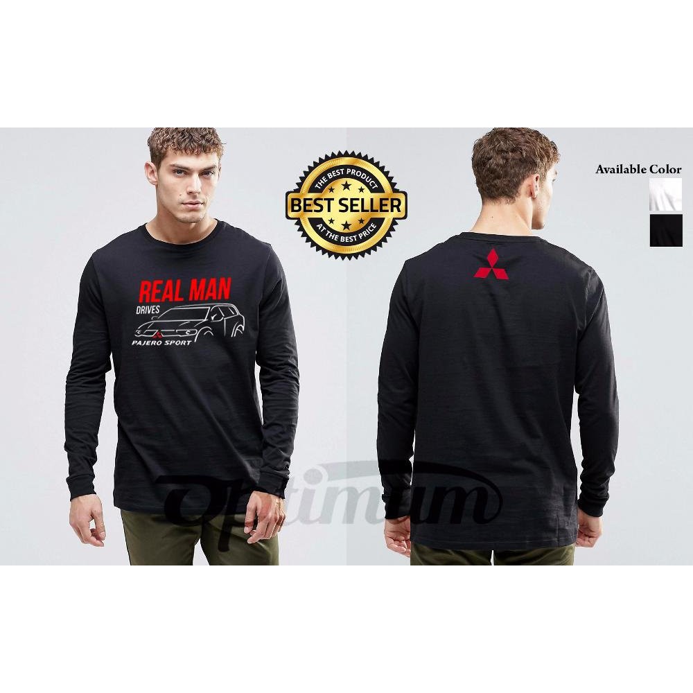 Premium Longsleeve - Lengan Panjang Real Man Drives Pajero Sport - Kaos mobil - tshirt komunitas